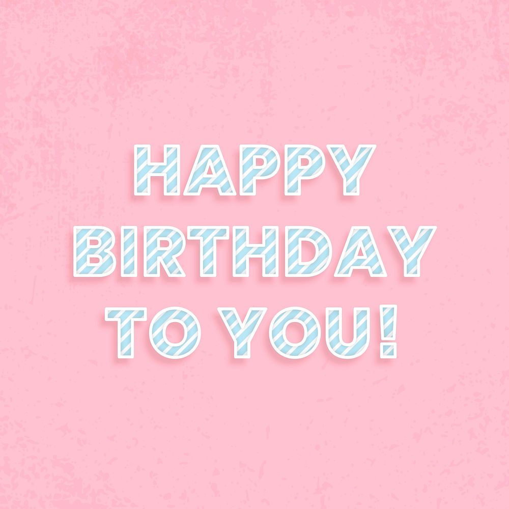 Happy birthday to you candy stripe font typography vector