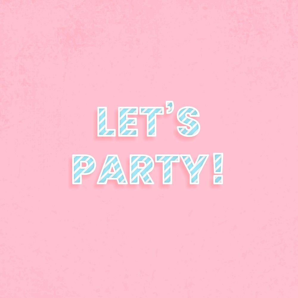 Message let's party! candy cane font typography