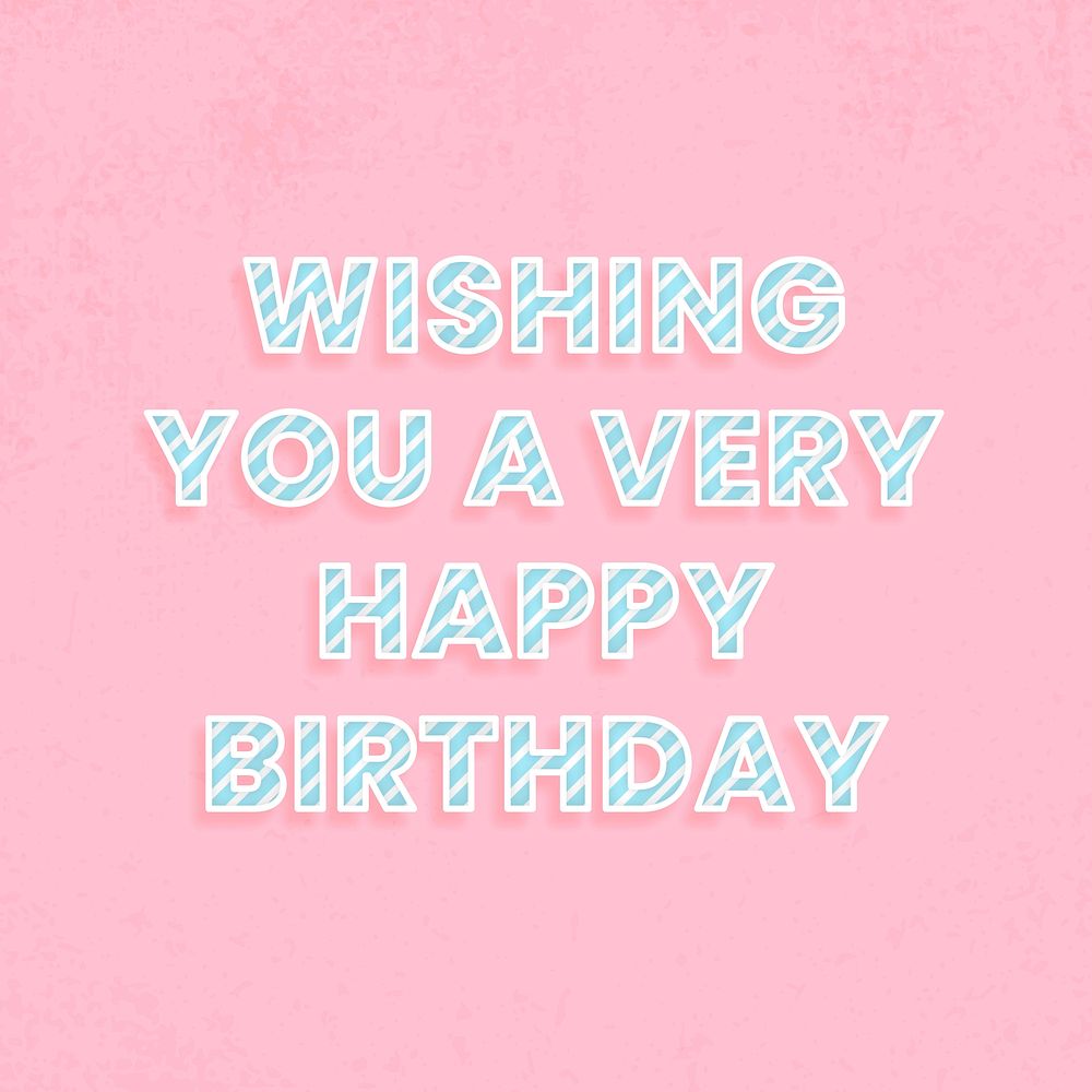 Happy birthday wish message candy cane font typography