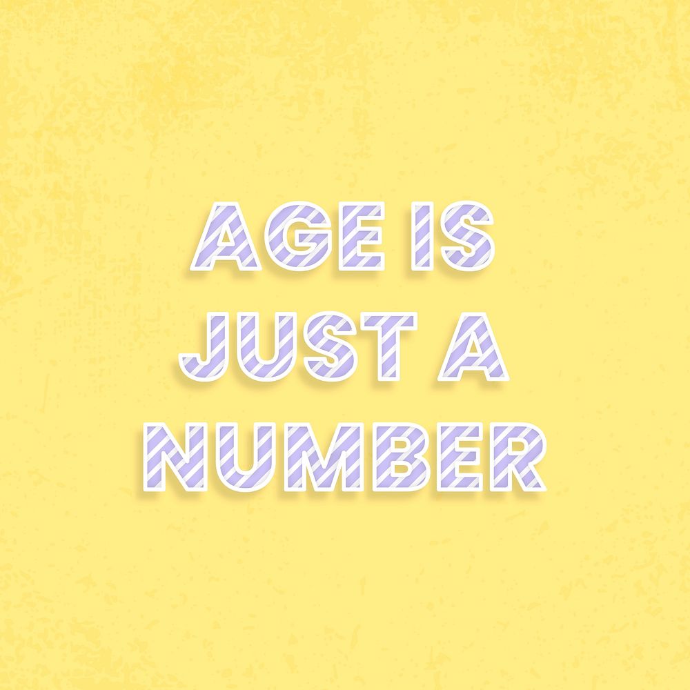 Age is just a number word vector candy stripe font