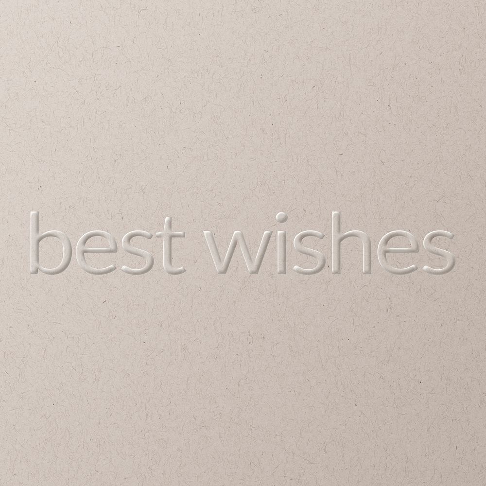 Best wishes embossed text white paper background