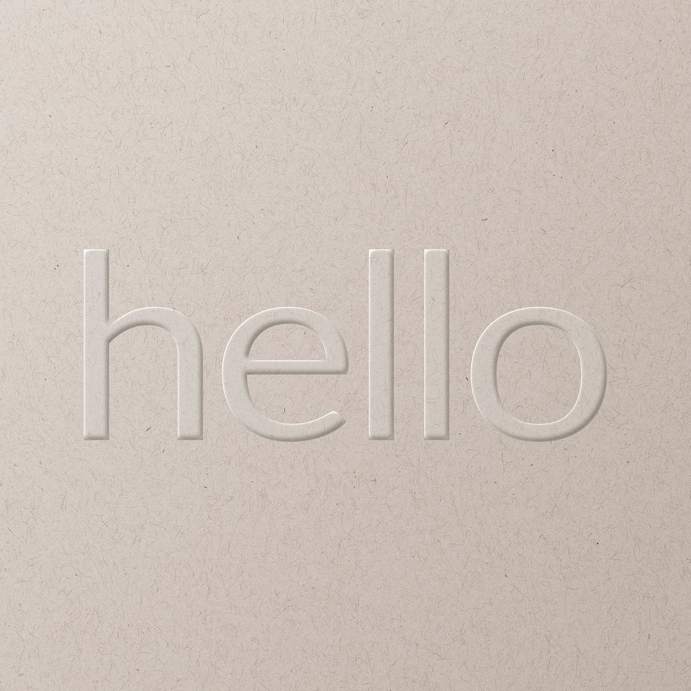 Hello embossed text white paper background