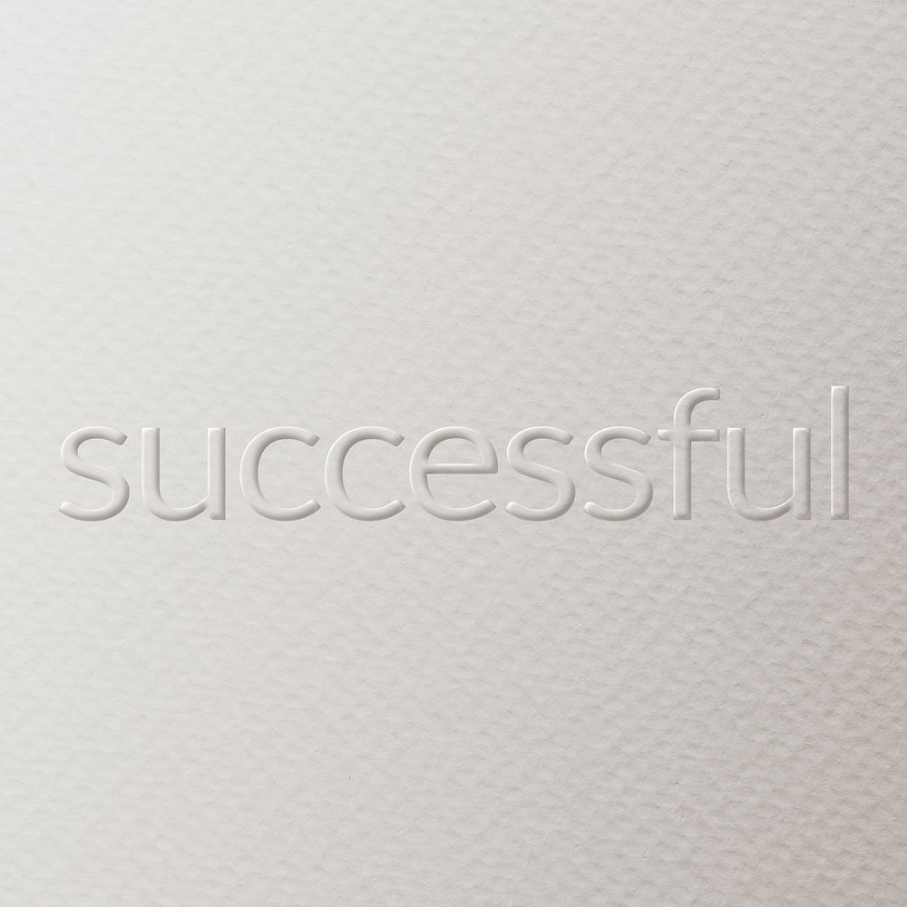 Successful embossed text white paper background