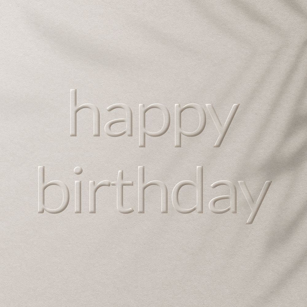 Greeting happy birthday word embossed typography style