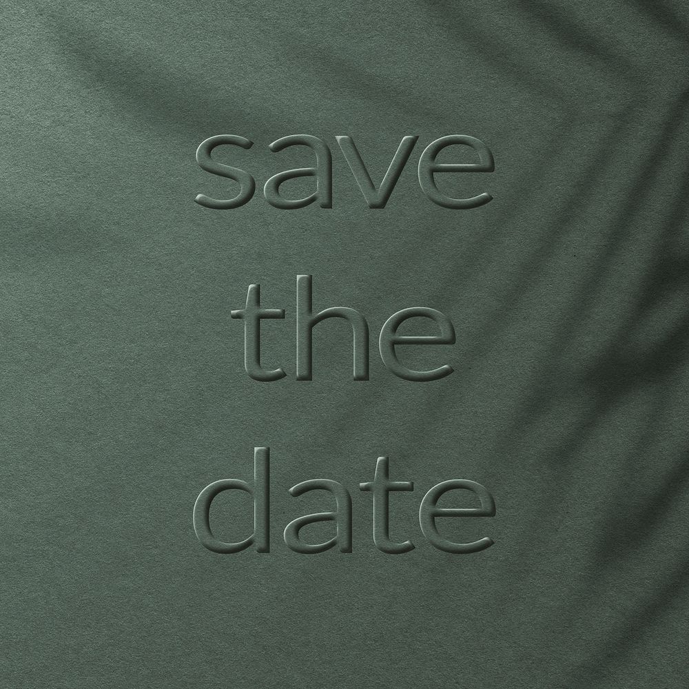 Phrase save the date embossed typography design