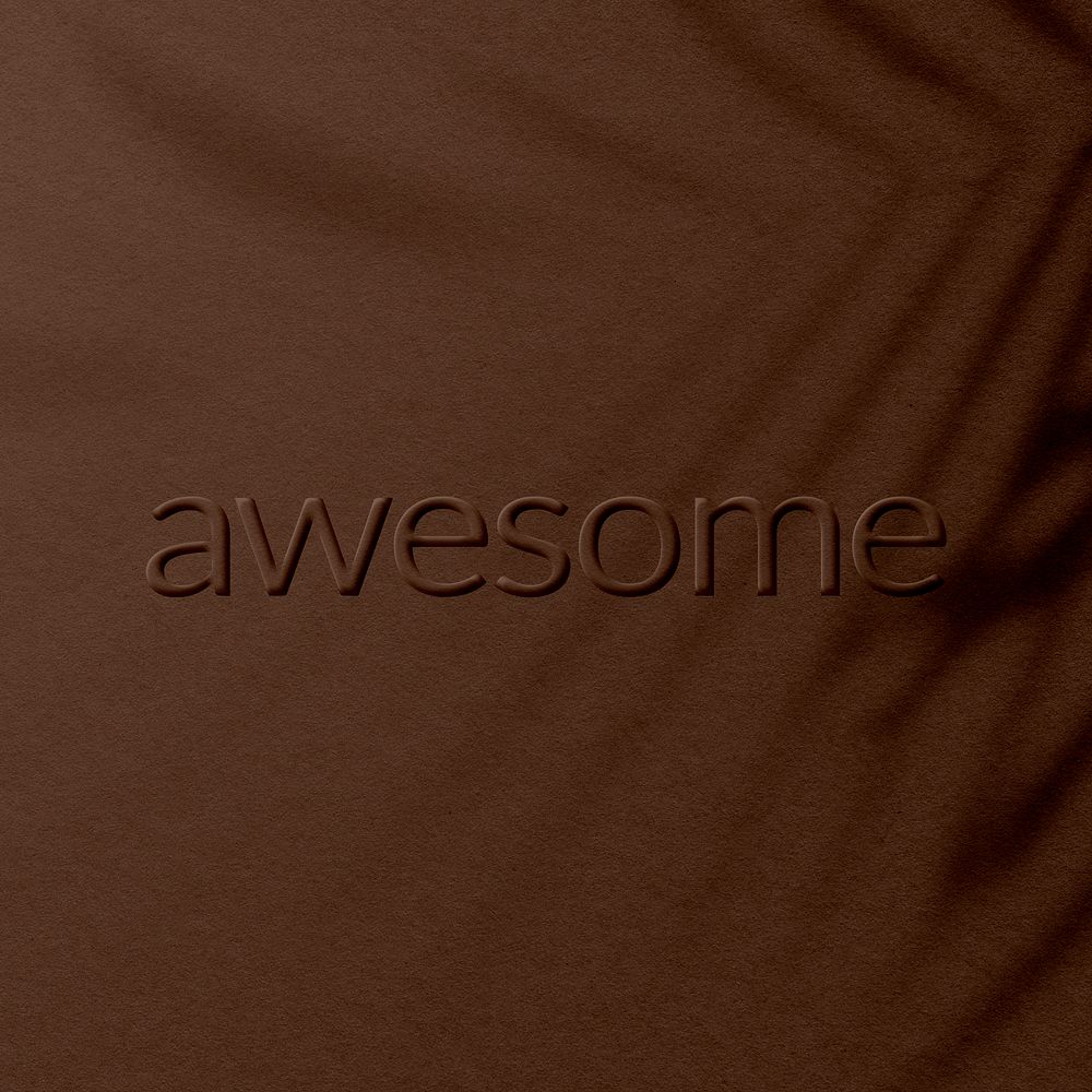 Brown awesome letter embossed textured backdrop typography