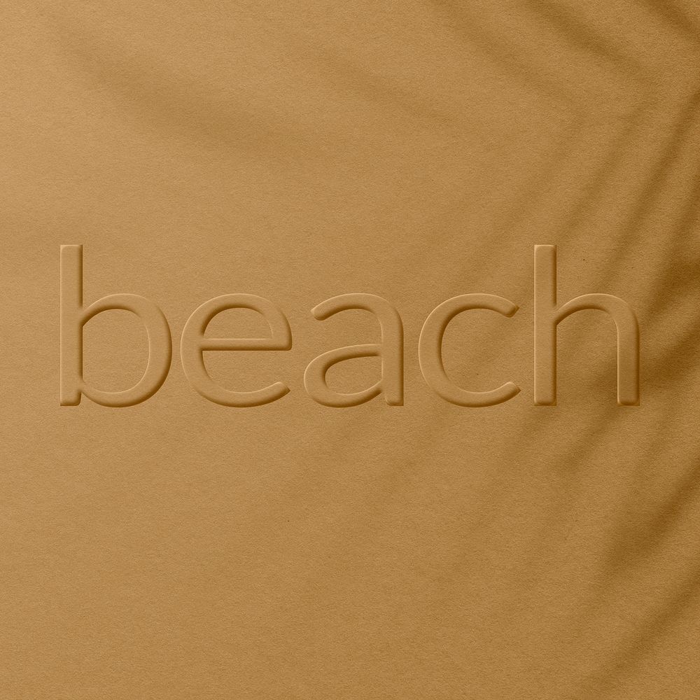 Textured plant shadow embossed beach text typography