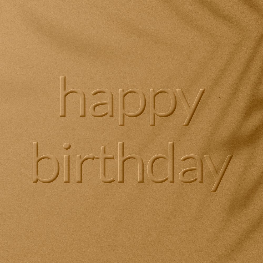 Plant shadow textured embossed happy birthday message backdrop typography
