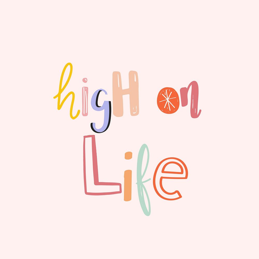 High on life psd doodle font colorful handwritten