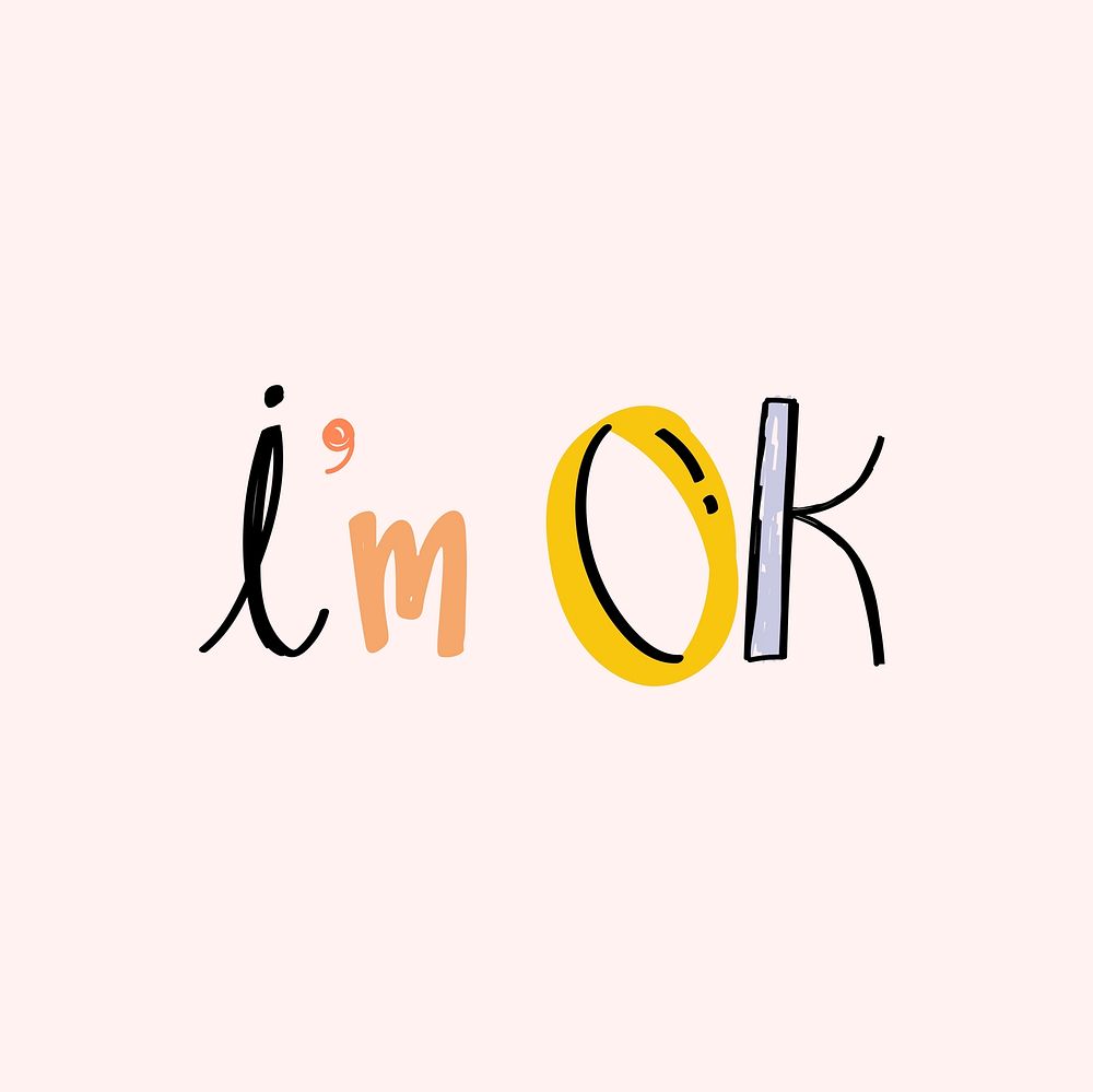 Doodle lettering I'm ok vector calligraphy