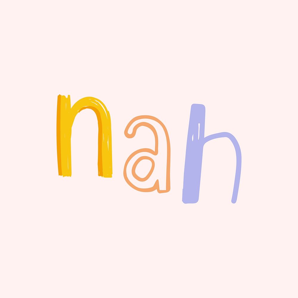 Nah doodle word hand-lettering typography