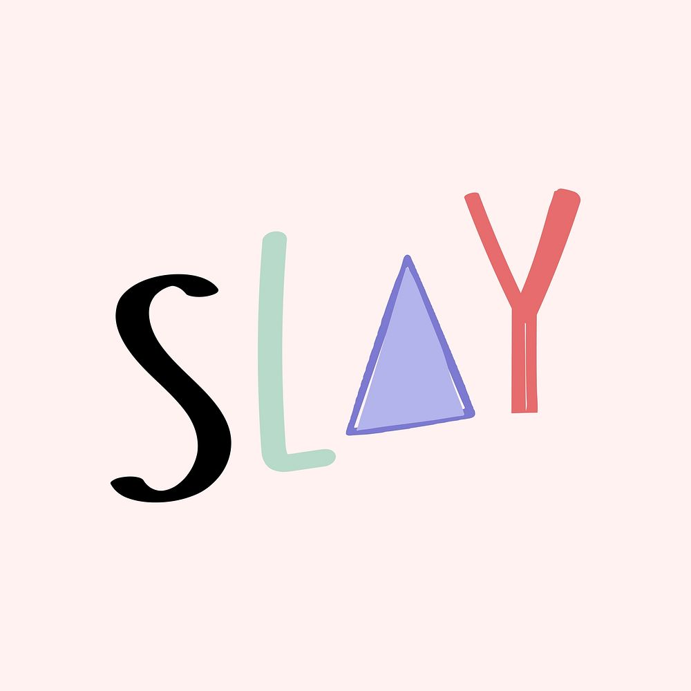 Slay doodle hand drawn vector typography