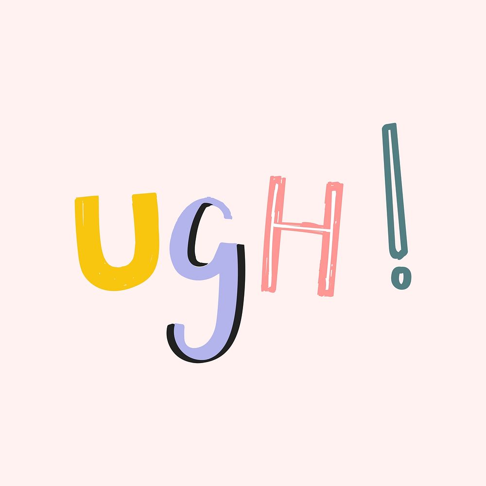 Ugh! word vector doodle hand-lettering font typography