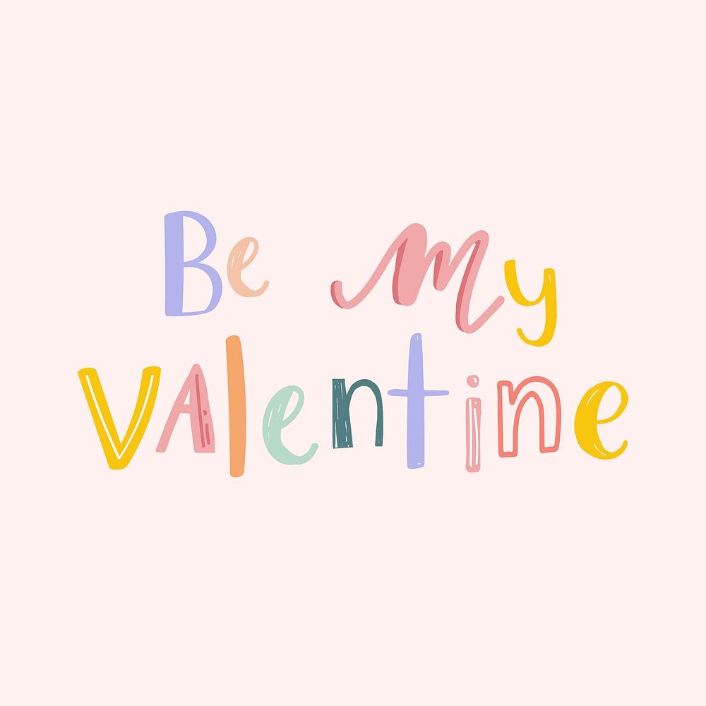 Be my valentine word psd doodle font colorful typography