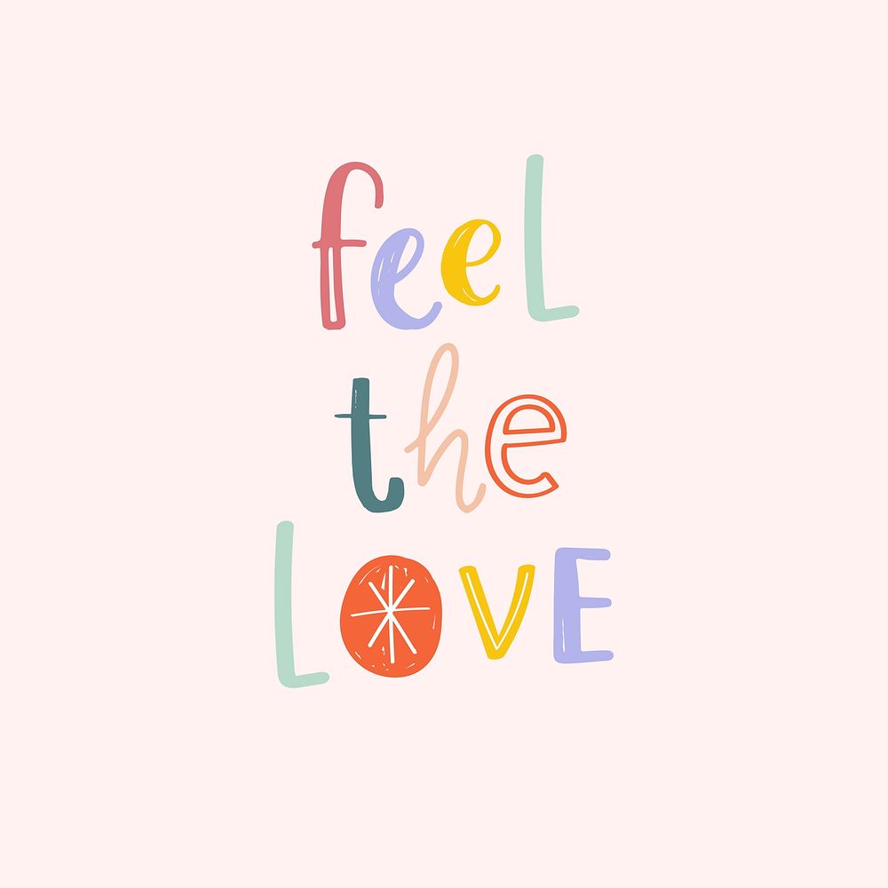Feel the love vector message doodle font