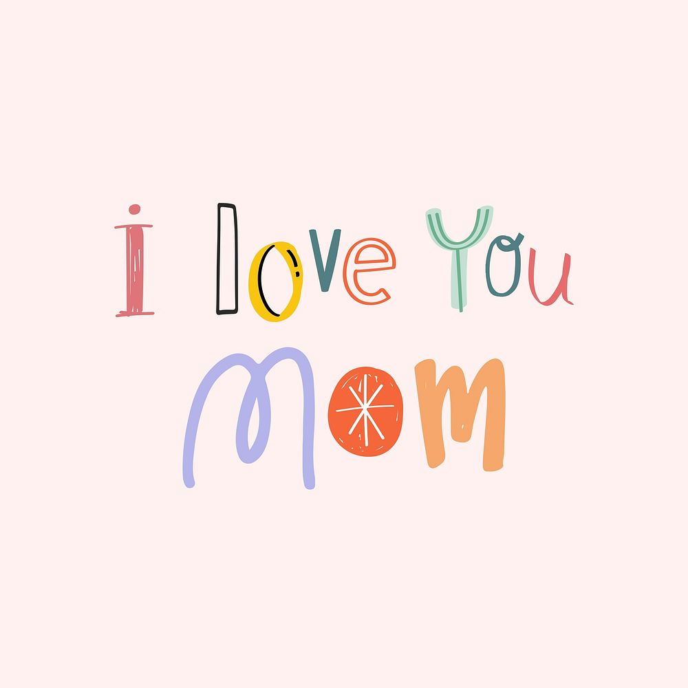 I love you mom psd word typography 