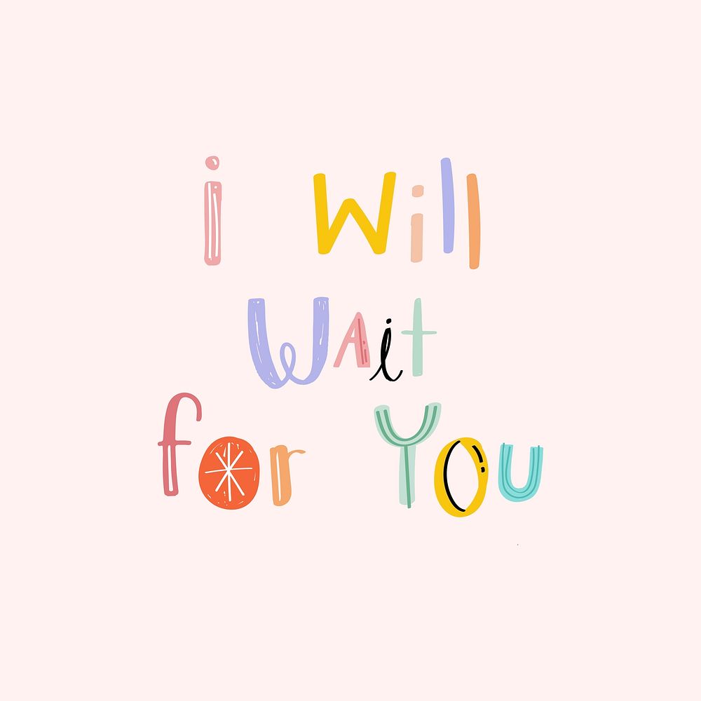 Vector I will wait for you text doodle font colorful hand drawn