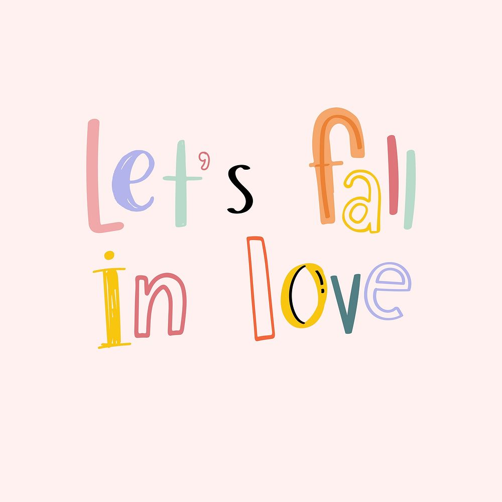 Let's fall in love text psd doodle font colorful hand drawn