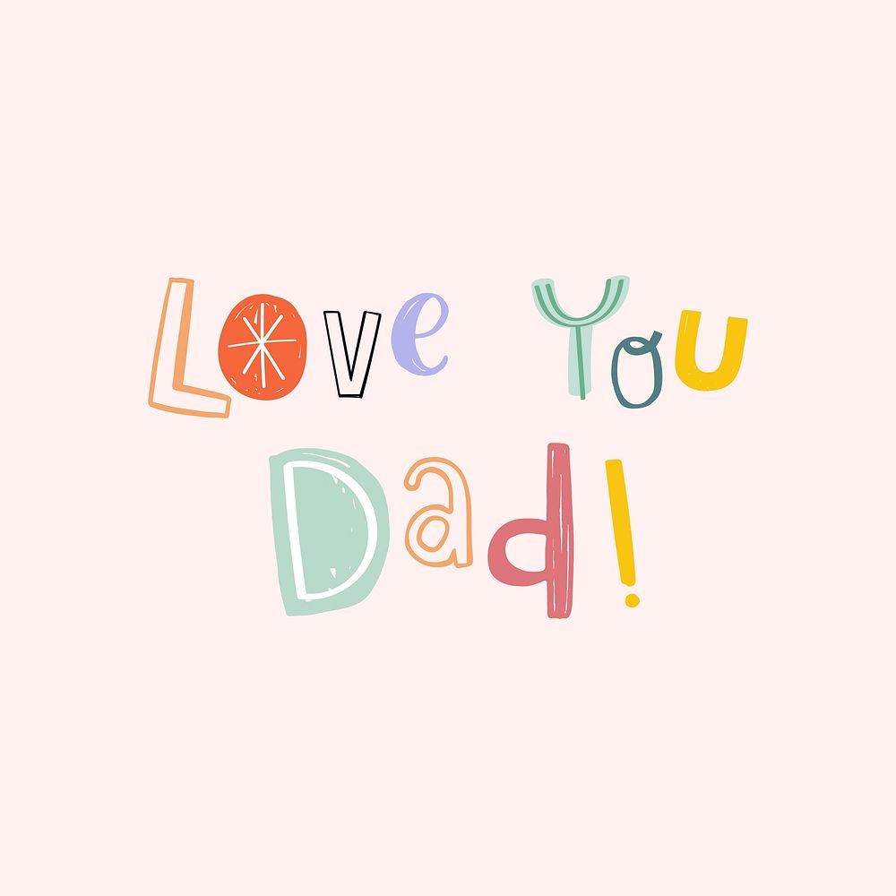 Love you dad father's day typography 
