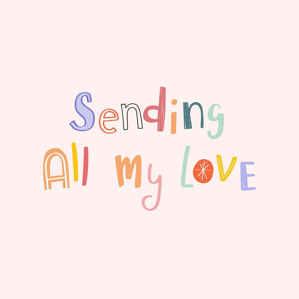 Sending all my love typography hand drawn doodle word