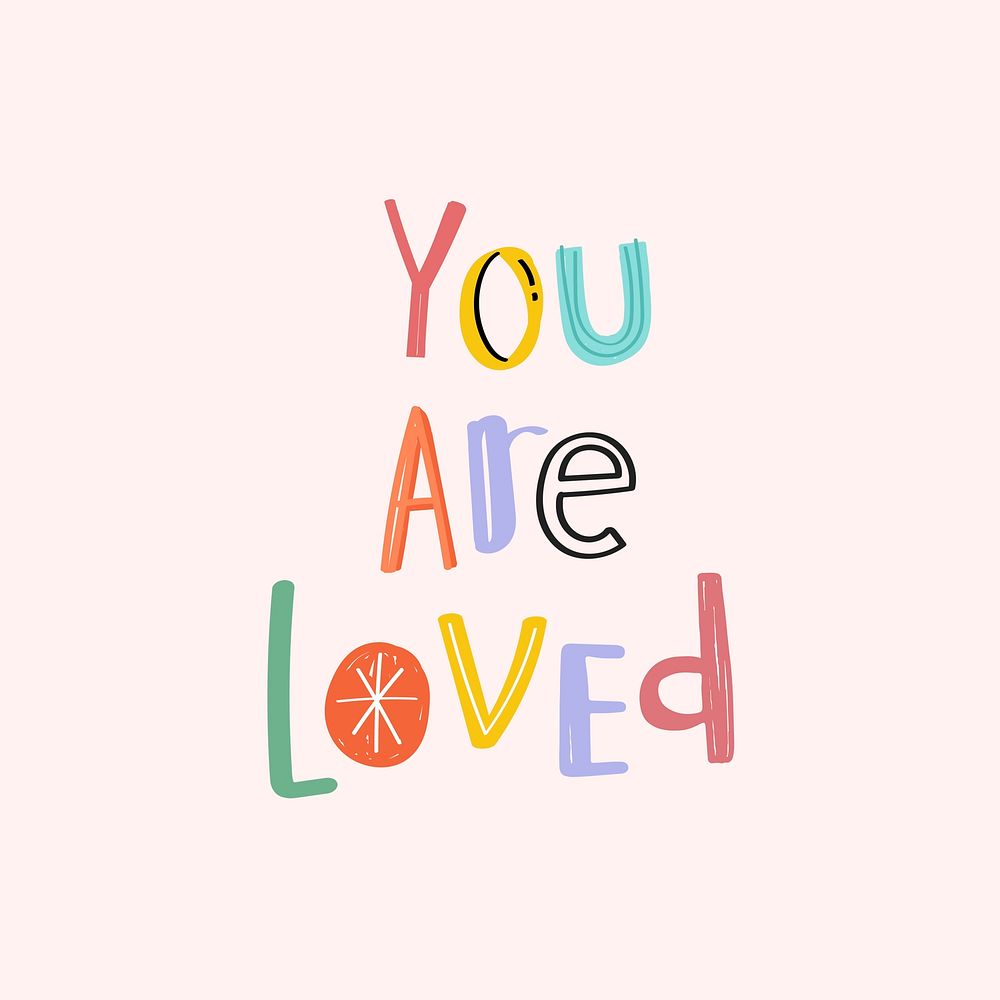 Vector doodle lettering You are loved cute typography