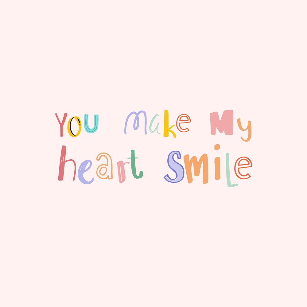 Vector Doodle lettering You make my heart smile typography