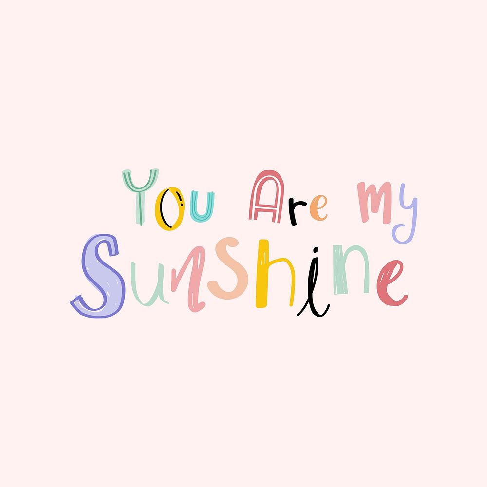 Vector You are my sunshine doodle lettering colorful