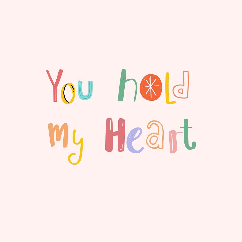 Vector You hold my heart typography doodle text