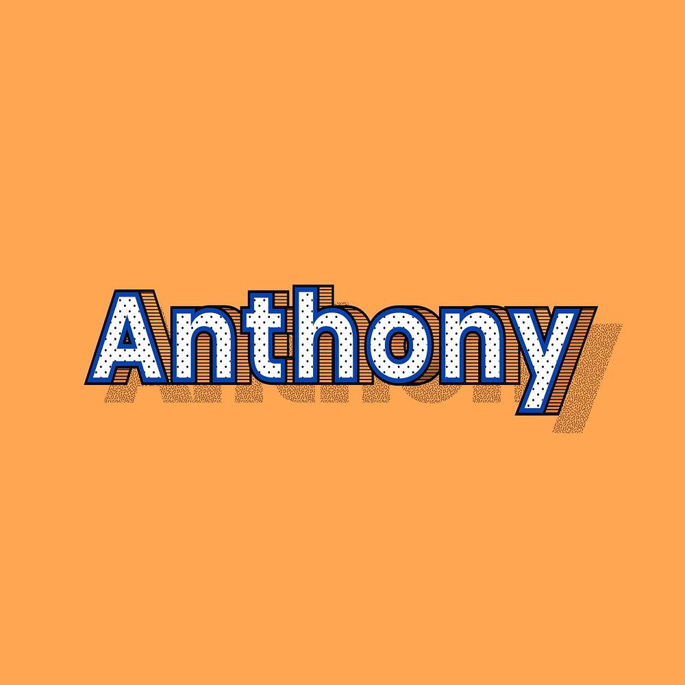 Anthony name halftone shadow style typography