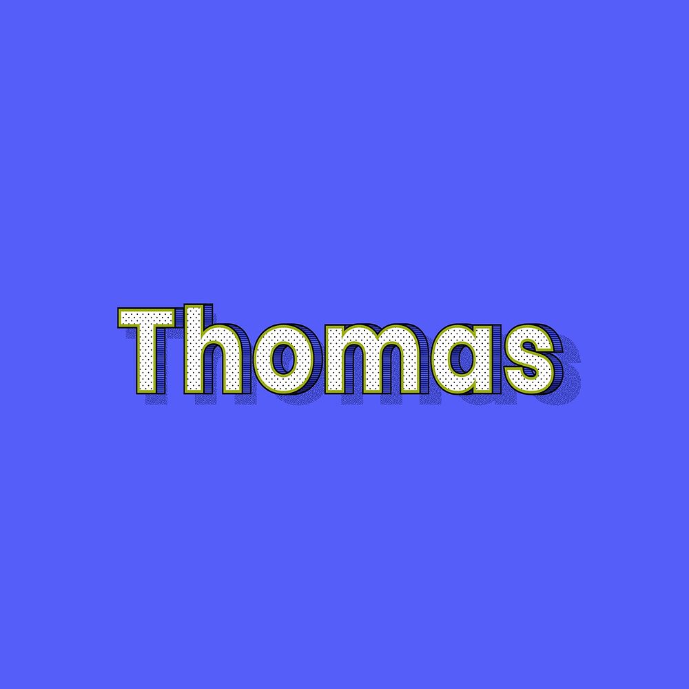 Thomas name halftone shadow style typography