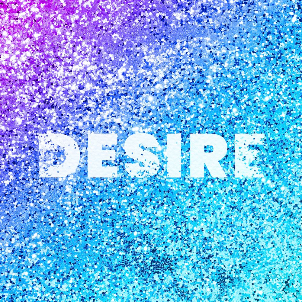 Desire glittery word typography texture