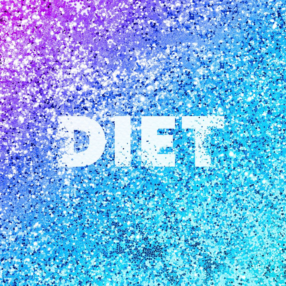 Diet glittery texture word typography