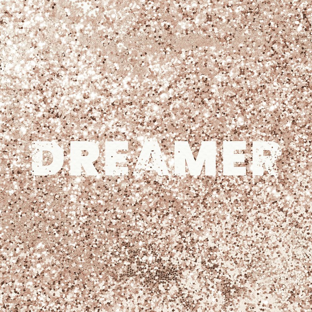 Dreamer glittery texture word typography