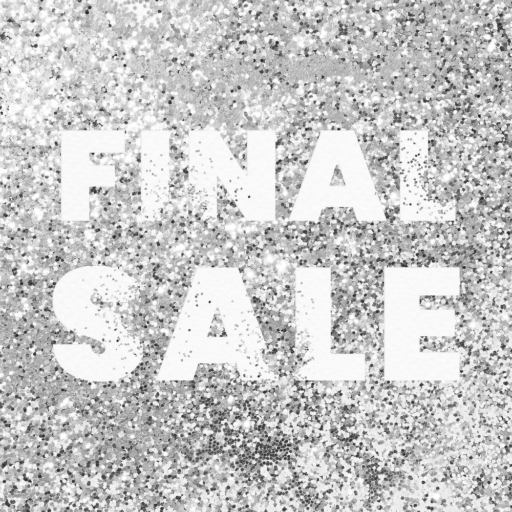 Glitter silver final sale word typography 