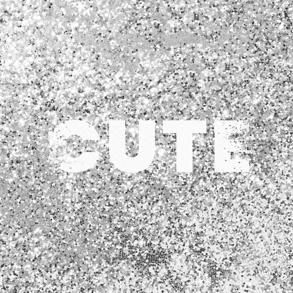 Cute glittery silver texture word typography