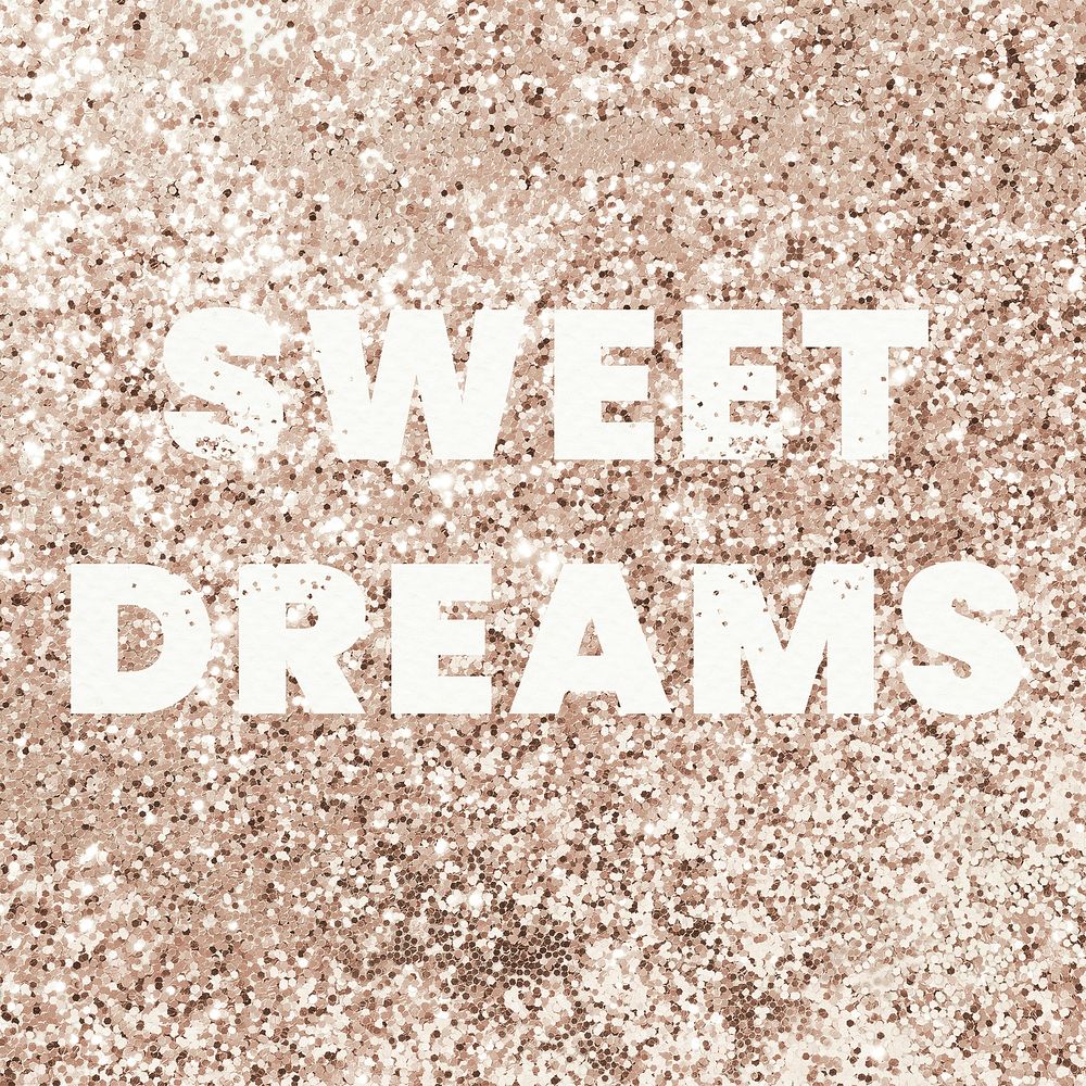 Sweet dreams glittery message typography