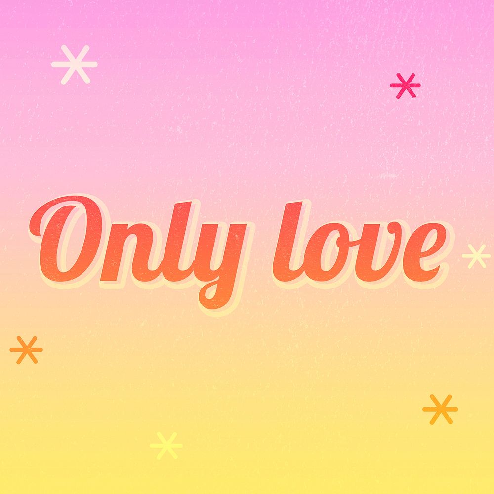 Only love text magical star feminine typography