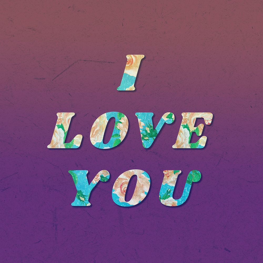 I love you floral pattern font typography