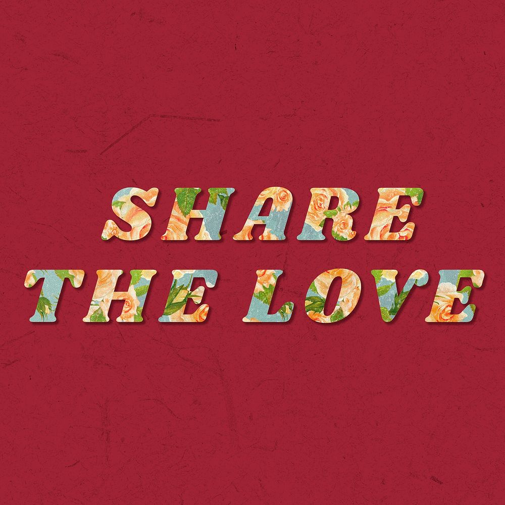 Share the love typography bold floral font
