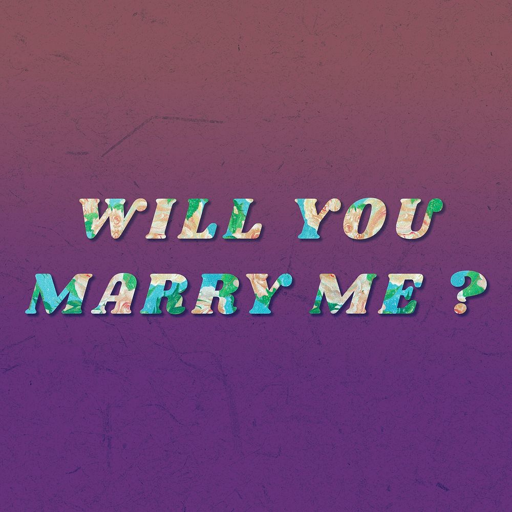 Will you marry me? floral pattern font typography