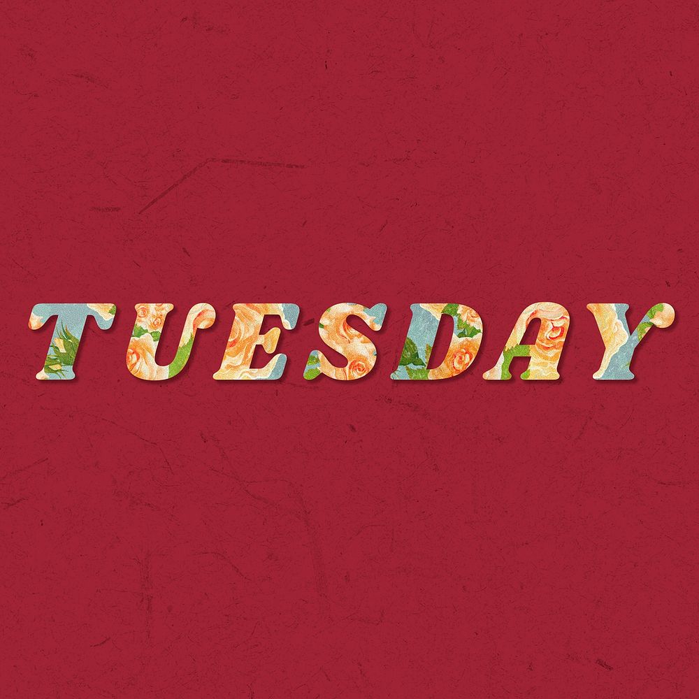 Tuesday floral pattern font typography