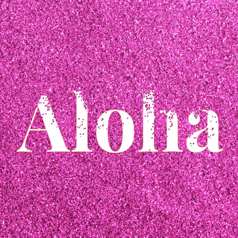 Aloha pink glitter lettering typography