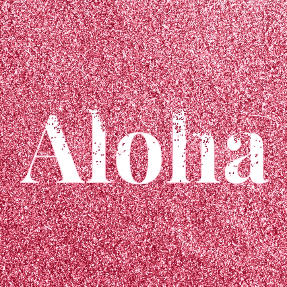 Rose glitter aloha lettering typography festive effect