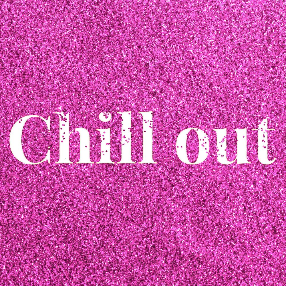 Pink glitter chill out text typography festive effect
