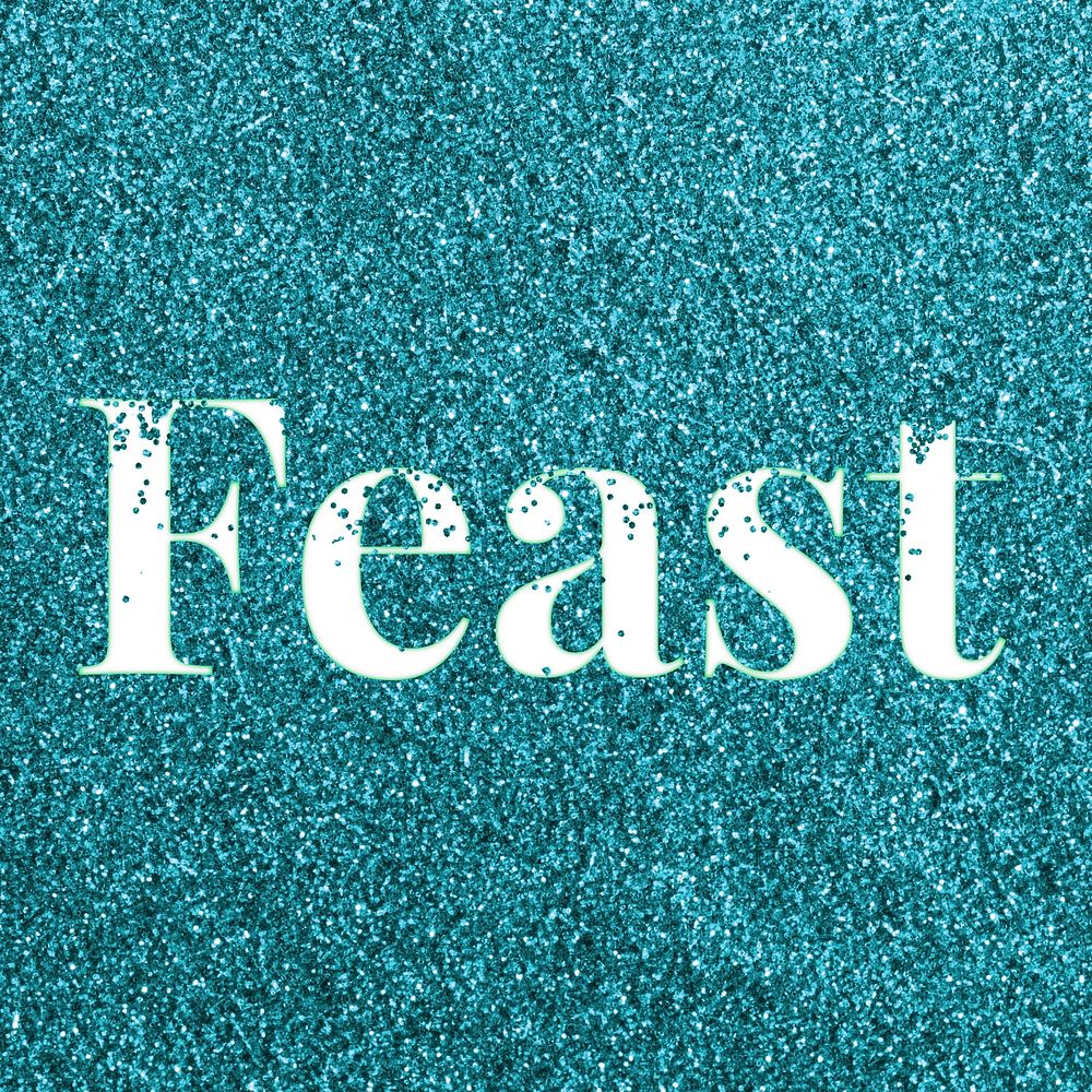 Teal glitter feast text typography festive effect