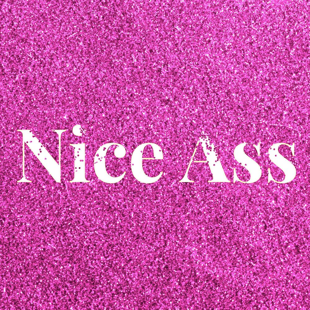 Nice ass lettering typography glitter font