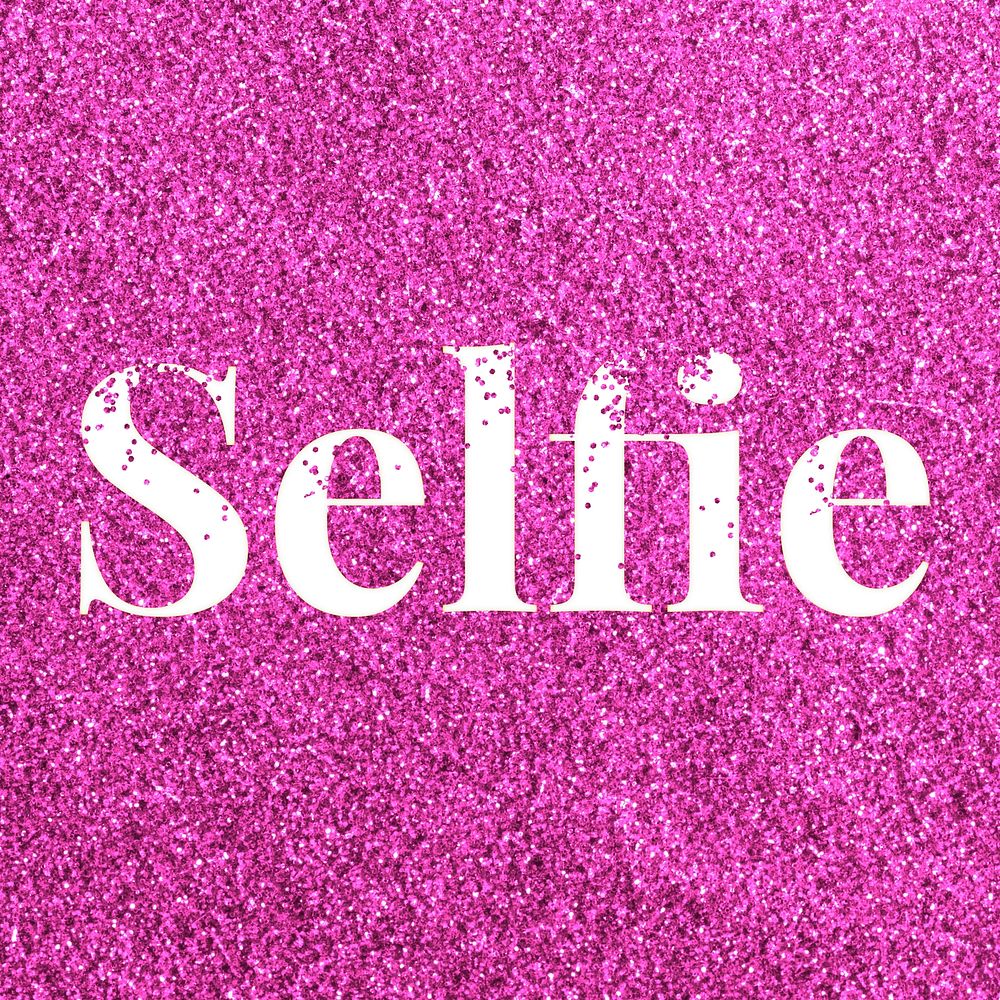Pink glitter selfie lettering typography festive effect