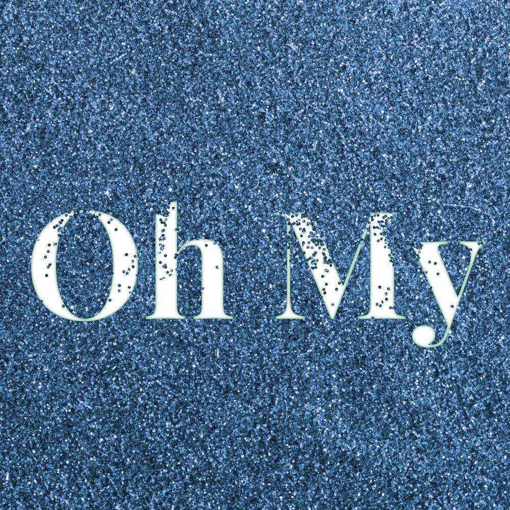 Oh my typography glitter font