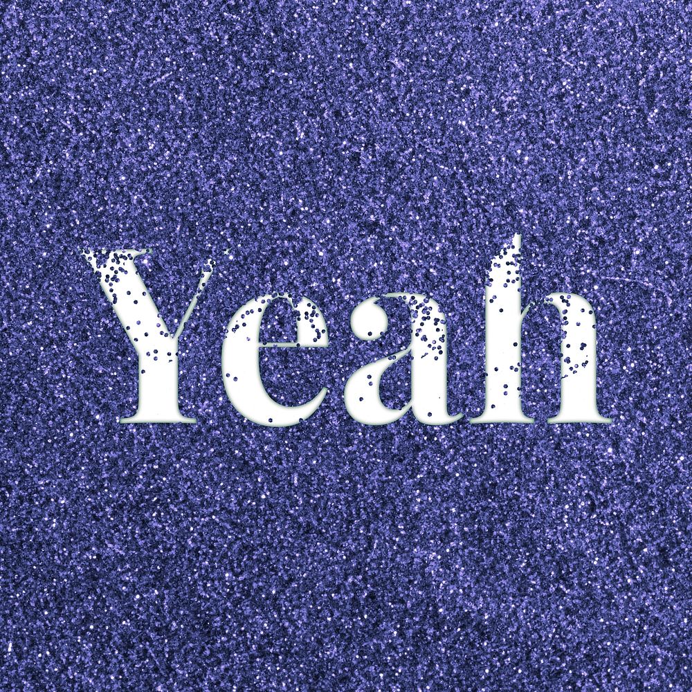 Yeah word lettering typography glitter font