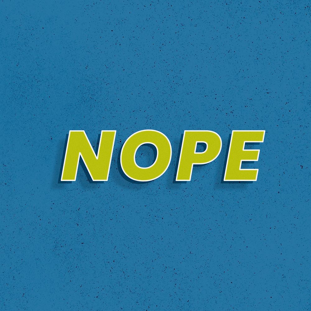 Nope word 3d bold effect retro lettering